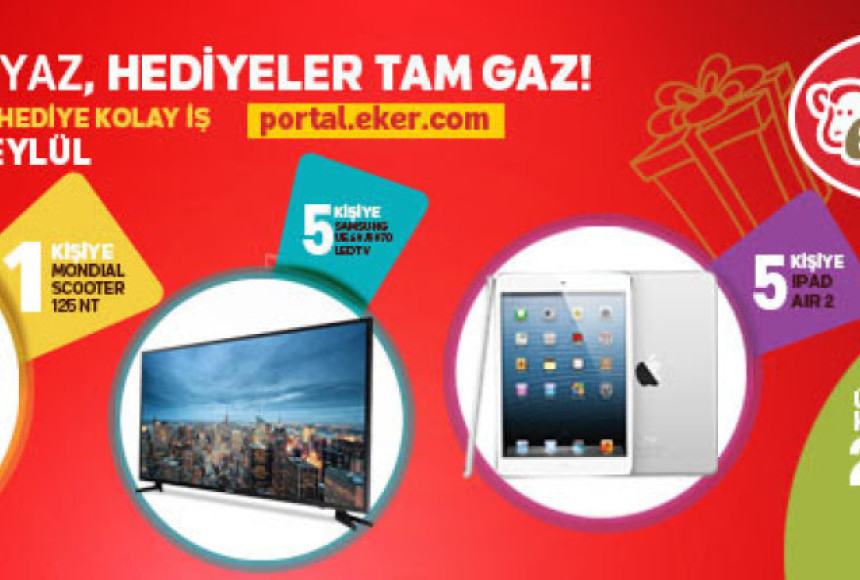 Eker’de bu yaz, hediyeler tam gaz
