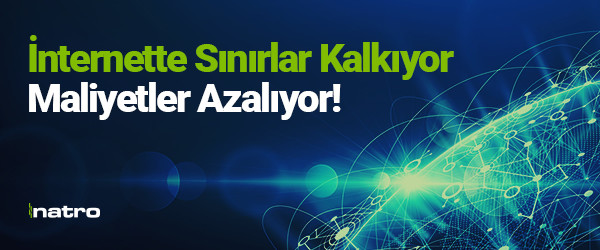 İnternette sınırlar kalkıyor, maliyetler azalıyor