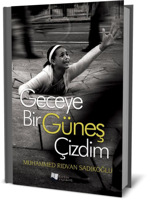 Geceye Bir Güneş Çizdim - Kapak