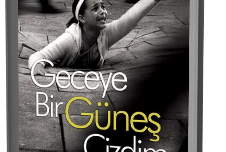 Geceye Bir Güneş Çizdim, Suriye’deki trajediyi gerçek hikâyelerle anlatıyor