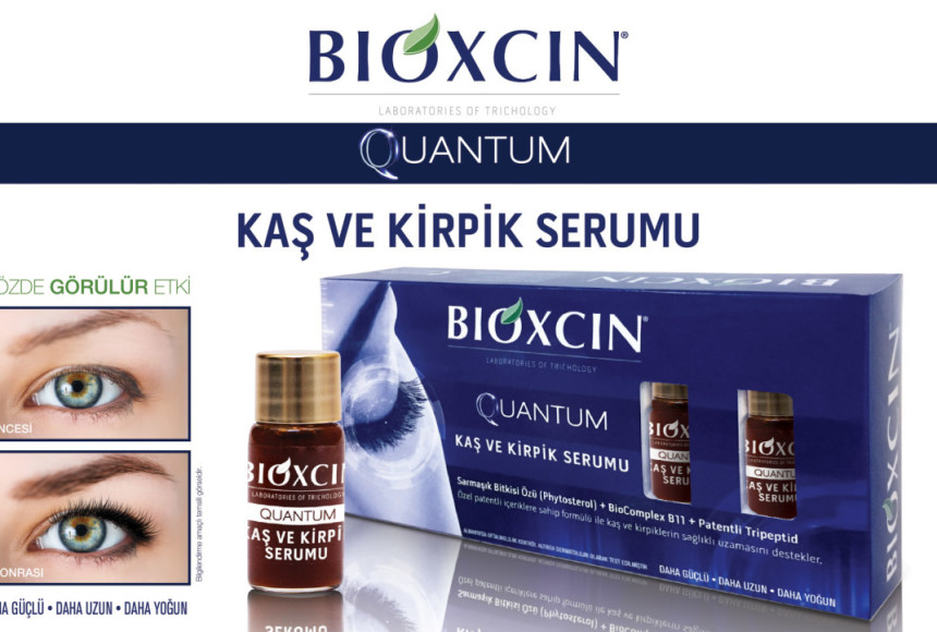 “Bioxcin Quantum Kaş ve Kirpik Serumu ile Daha Gür Kaşlar, Hacimli Kirpikler”