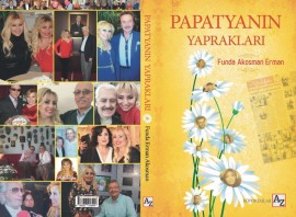 Gazeteci Yazar Funda Akosman Erman'ın kitabı ‘Papatyanın Yaprakları’ çıktı