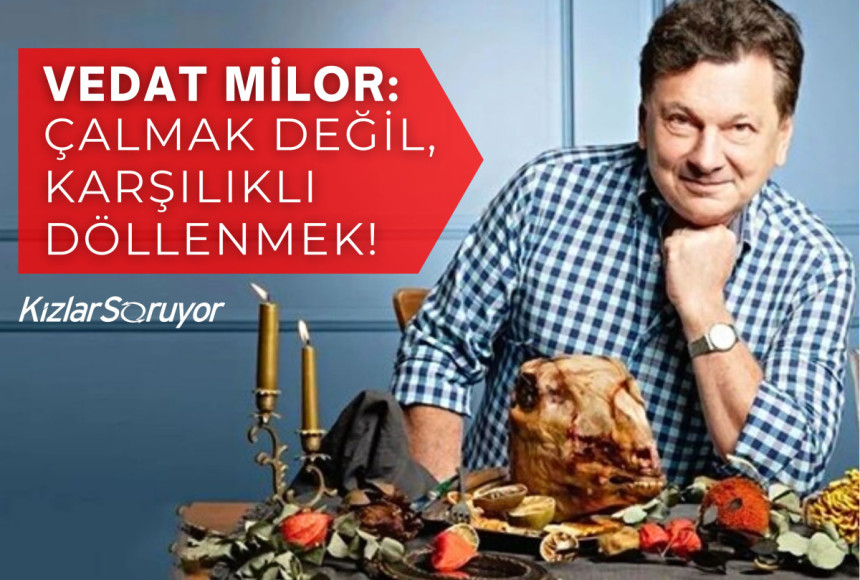 Vedat Milor: ‘Hiç MasterChef izlemedim!’