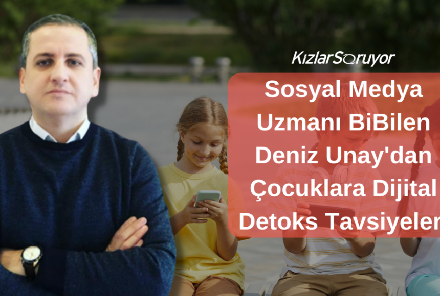 Dijital Detoks: Çocuklarımızı Yaz Tatilinde Teknolojiden Nasıl Uzak Tutarız?
