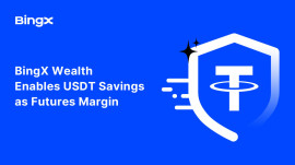 BingX Wealth, USDT tasarrufları için çığır açan yeniliğini duyurdu