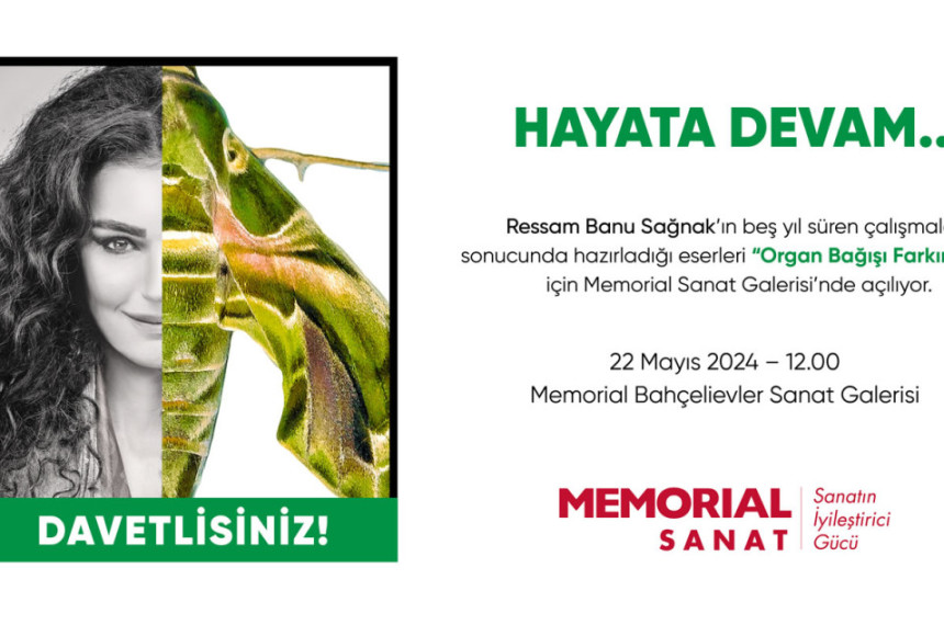 ‘Hayata Devam’ Sergisi Memorial Bahçelievler’de…