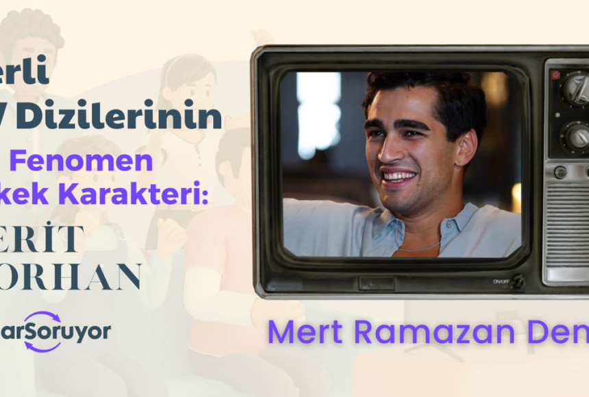 TV Dizilerinin En Fenomen Erkek Karakterleri Anketi