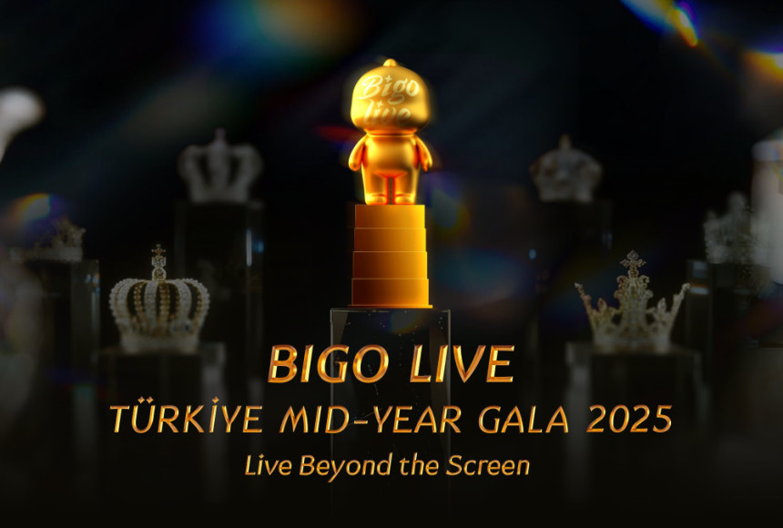 Bigo Live, Türkiye Yarıyıl Galasında Küresel Yayıncı Topluluğunu Bir Araya Getiriyor